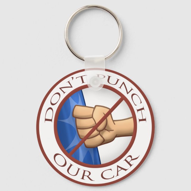 "Don't Punch Our Car" Key Ring (Front)
