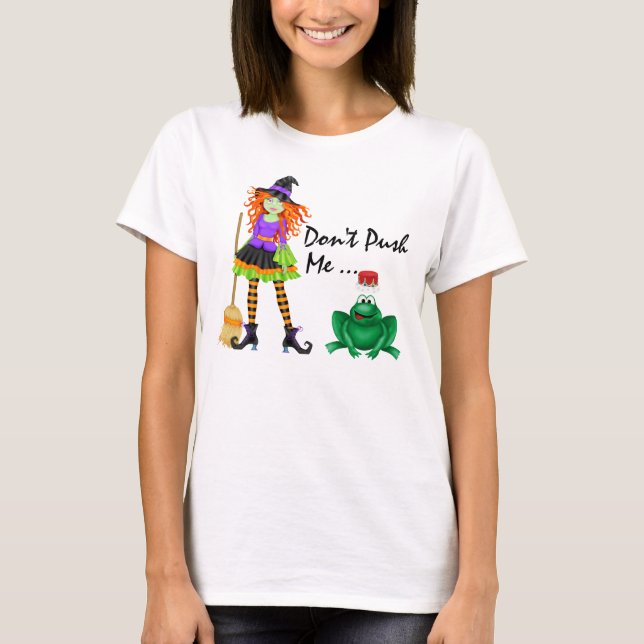 Don't Push Me ... - SRF T-Shirt (Front)