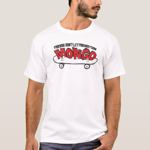 Don't Push Mongo T-Shirt