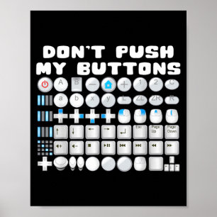 Don't Push My Buttons Gamer Gaming Funny Game Poster