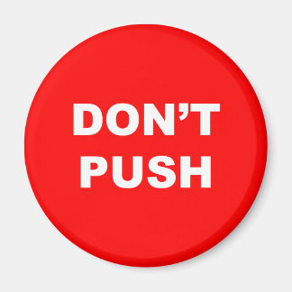DON'T PUSH Red Button Magnet