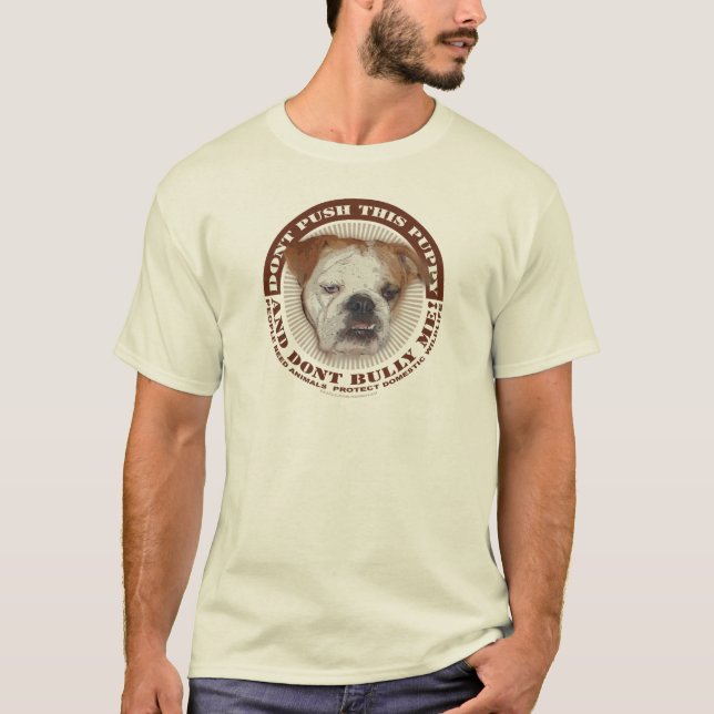 DONT PUSH THIS PUPPY T-Shirt (Front)