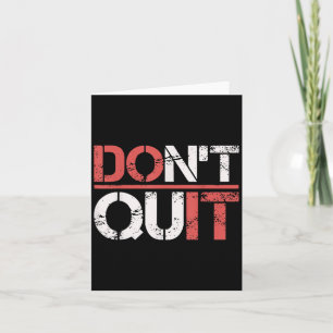 Dont Quit Do It Gym Workout Shirt- Fitness Motivat Card