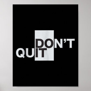 Dont Quit Do It Motivation Tank Top  Poster