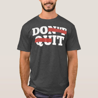 Don't Quit Motivation Black Melanin Women Girls Af T-Shirt