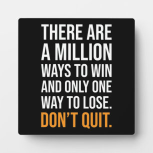 Don't Quit Plaque