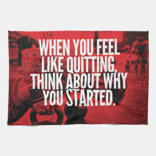 Don't Quit - Workout Motivational Tea Towel