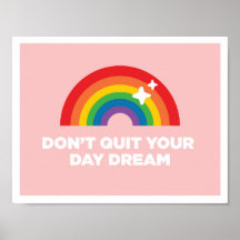 Don't Quit Your Day Dream Inspirational Poster