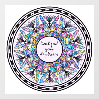 Don't Quit Your Daydream