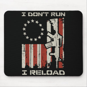 Dont run reload flag funny saying patriotic men mouse pad