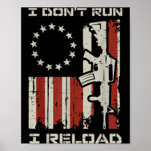 Dont run reload flag funny saying patriotic men poster