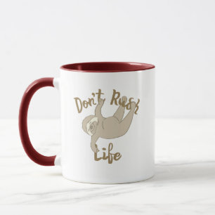 Don't Rush Life Sloth Mug