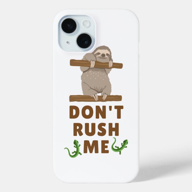 Dont rush me Case-Mate iPhone case (Back)