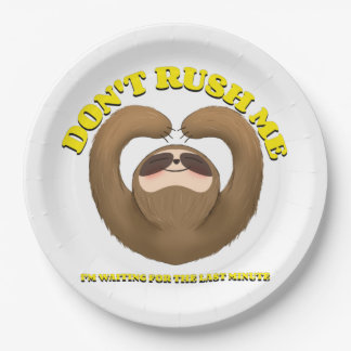 Don't Rush Me I'm Waiting For The Last Minute Paper Plate
