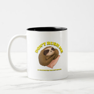 Don't Rush Me I'm Waiting For The Last Minute Two-Tone Coffee Mug