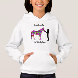 Don't Rush Me! I'm With My Pony! Equestrian Horse