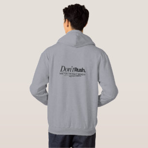 Don't Rush Wait For The Right Moment Motivational Hoodie
