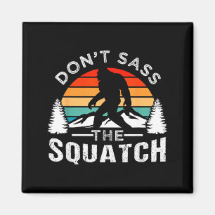 Don't S The Squatch Bigfoot Magnet