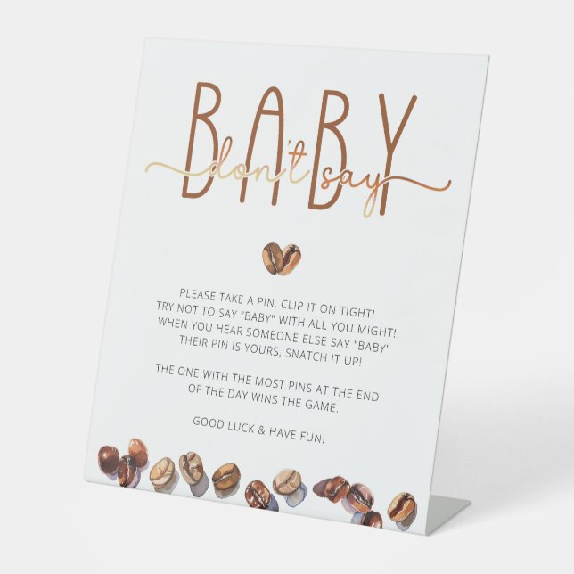 Don't Say Baby Coffee Baby Shower Game Pedestal Sign (Front)