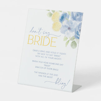 Dont Say Bride Bridal Shower Game Main Squeeze Pedestal Sign
