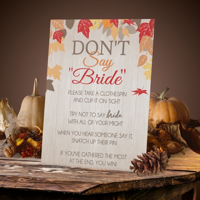Don't Say Bride Fall Bridal Shower Party Game Pedestal Sign (Don't Say Bride Fall Bridal Shower Standing Game Sign. Fall leaves on washed wood. Fall in Love !)