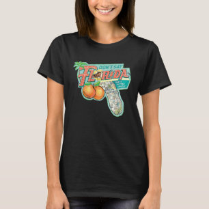 Don't Say Florida Ultimate Map and Oranges T-Shirt