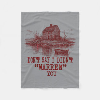 Dont Say I Didnt Warren You Haunted House Fleece Blanket