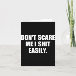 Dont Scare Easily Funny Humour Sarcastic Quote Card