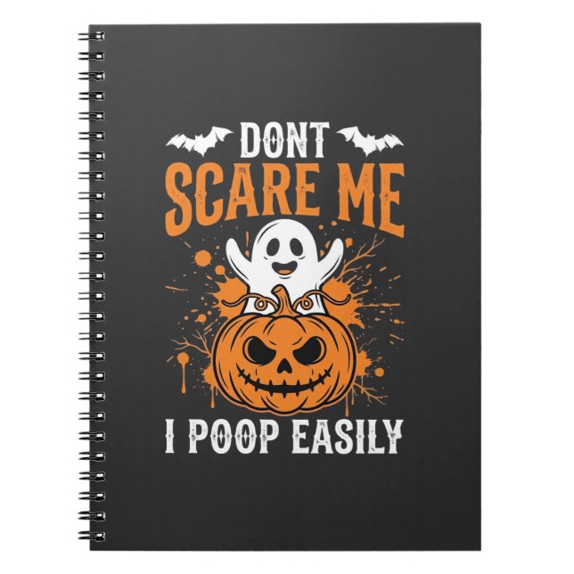 Don't Scare Me Halloween Ghost Pumpkin Design Notebook (Front)