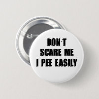 Dont Scare Me I Pee Easily Sarcastic Halloween