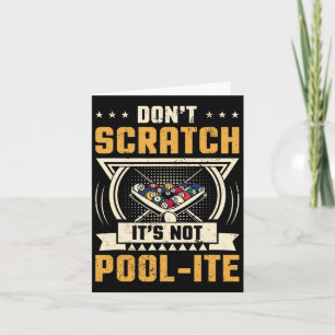Dont Scratch Its Not Pool-ite Snooker Billiards Pl Card