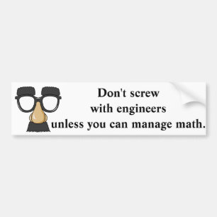 Don't Screw With Engineers Math Challenge Jokes Bumper Sticker