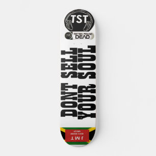 DONT SELL YOUR SOUL satan is dead /TST Skateboard