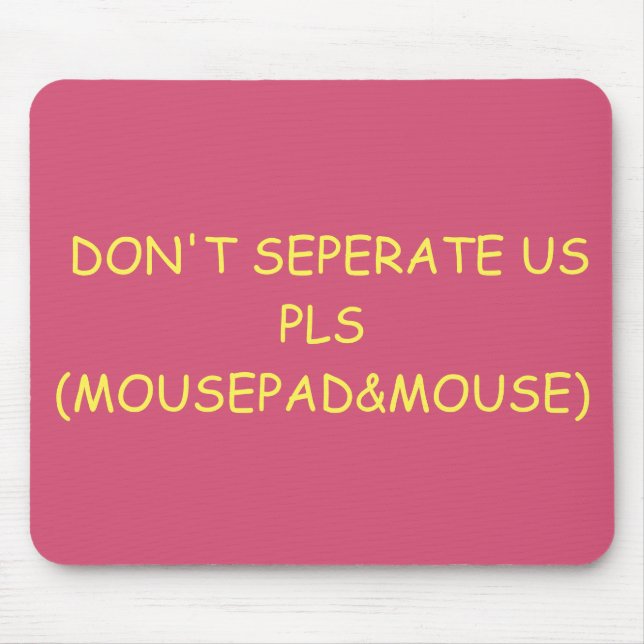 Don't Seperate Us Pls (Mousepad&mouse) Mousepad (Front)