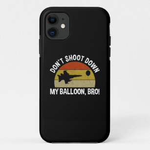 Don't Shoot Down My Balloon, Bro! Case-Mate iPhone Case