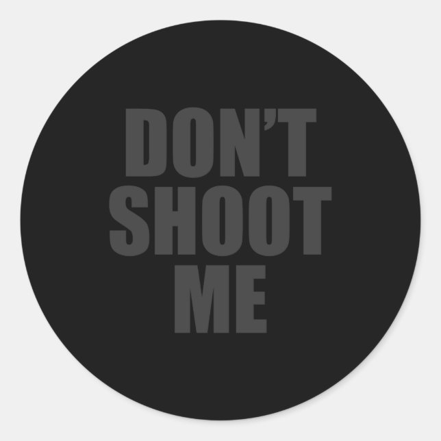Dont Shoot Me Festival Apparel  Classic Round Sticker (Front)
