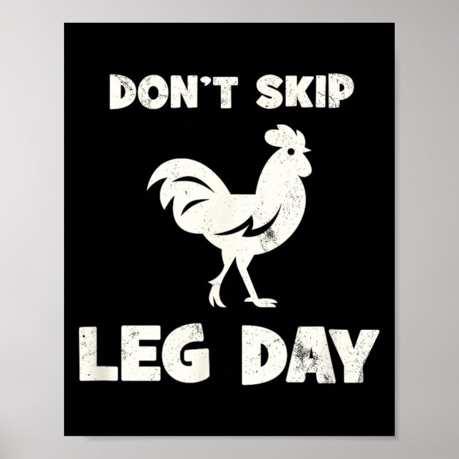 Dont Skip Leg Day Chicken Funny Workout Gym Poster (Front)
