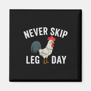 Don't Skip Leg Day Gym Rooster Funny Workout Weigh Magnet