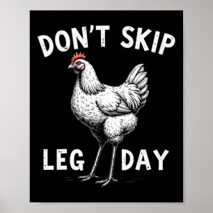 Don't Skip Leg Day Gym Rooster Funny Workout Weigh Poster