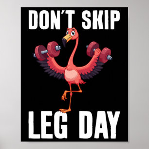 Don't Skip Leg Day Poster