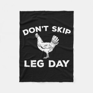 Dont Skip Leg Day Shirt Funny Gym Workout Fitness  Fleece Blanket