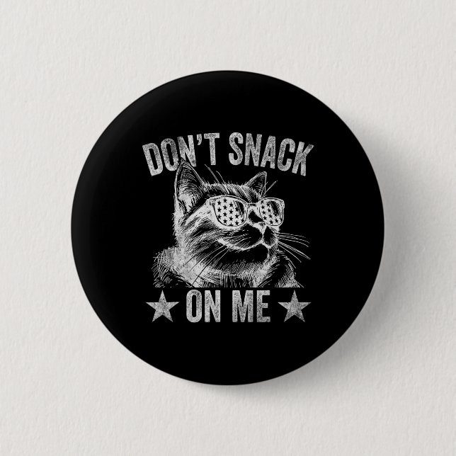 Don't Snack On Me Funny Cat 1  6 Cm Round Badge (Front)