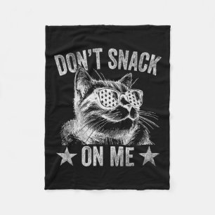 Don't Snack On Me Funny Cat 1 Fleece Blanket