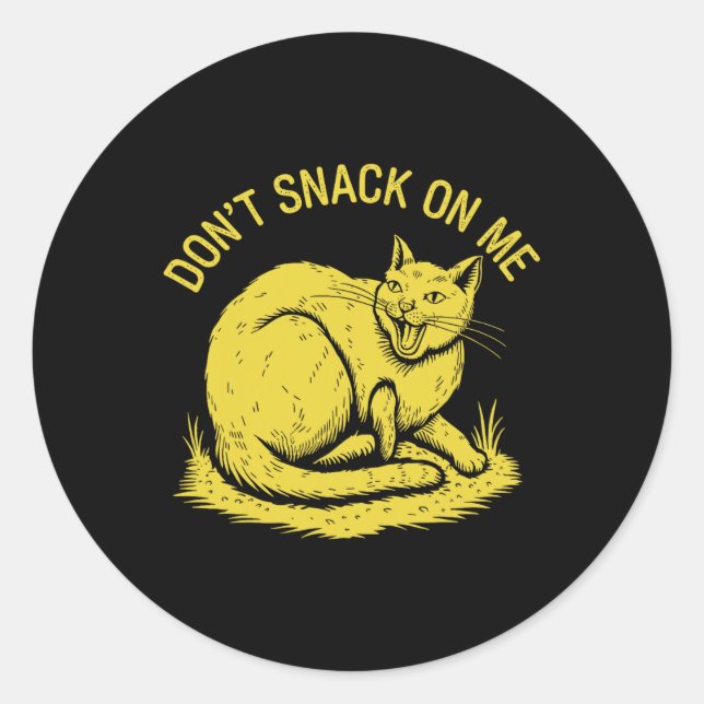 Don't Snack On Me Funny Cat 2  Classic Round Sticker (Front)
