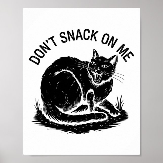 Don't Snack On Me Funny Cat 4  Poster (Front)