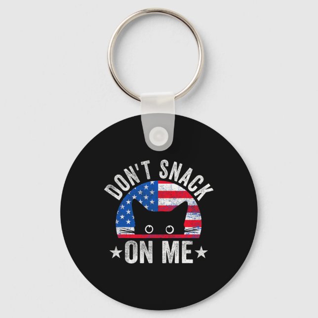 Don't Snack On Me Funny Cat Meme  Key Ring (Front)