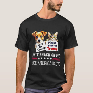 Don't Snack On Me Funny Cats Dogs T-Shirt