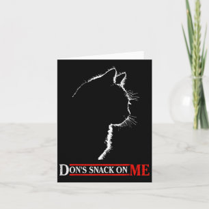 Don't Snack On Me Patriotic Cat Sarcastic Politica Card
