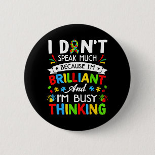 Dont Speak Much Brilliant Autism Autistic Boys 6 Cm Round Badge