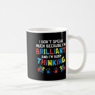 Dont Speak Much Busy Thinking Autism Awareness Gir Coffee Mug